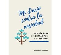 Marguerite Depradel Mi diario contra la ansiedad (Tascabile)