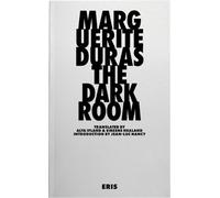 Alta Ifland Marguerite Duras Jean-Luc Nancy Eireene Nea The Darkroom (Tascabile)