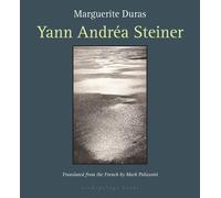 Marguerite Duras Yann Andrea Steiner (Tascabile)