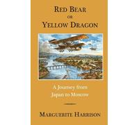 Marguerite Harrison Yellow Bear or Red Dragon (Tascabile)