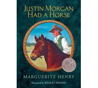 Marguerite Henry Justin Morgan Had a Horse (Copertina rigida)