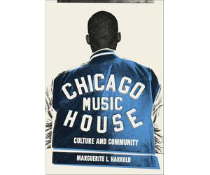 Marguerite L Harrold Chicago House Music (Tascabile)