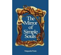 Marguerite Porete The Mirror of Simple Souls (Tascabile)