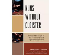 Marguerite Vacher Nuns Without Cloister (Tascabile)