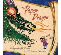 Marguerite W Davol The Paper Dragon (Copertina rigida)