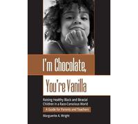 Marguerite Wright I'm Chocolate, You're Vanilla (Tascabile)