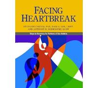 Mari A. Lee Anthony Rodriguez Stefanie Carnes Facing Heartbreak (Tascabile)