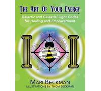 Mari Beckman The Art of Your Energy (Tascabile) Art of Your Energy