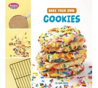 Mari Bolte Bake Your Own Cookies (Copertina rigida) Pebble Maker Baking