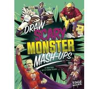 Mari Bolte Draw Scary Monster Mash-Ups (Copertina rigida) Drawing Mash-Ups