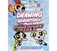 Mari Bolte Drawing Adventures with the Powerpuff Girls (Mixed Media Product)