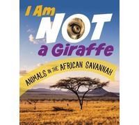 Mari Bolte I Am Not a Giraffe (Copertina rigida) What Animal Am I?