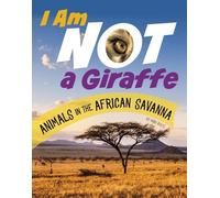 Mari Bolte I Am Not a Giraffe (Copertina rigida) What Animal Am I?