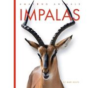 Mari Bolte Impalas (Tascabile) Amazing Animals