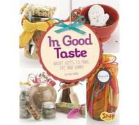 Mari Bolte In Good Taste (Copertina rigida) Make It, Gift It