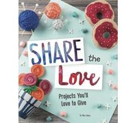 Mari Bolte Share the Love (Copertina rigida) Project Passion
