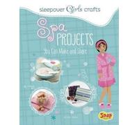 Mari Bolte Spa Projects You Can Make and Share (Copertina rigida)