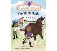 Mari Bolte The Stable Snob (Copertina rigida) Starbright Stables