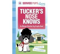 Mari Bolte Tucker's Nose Knows (Copertina rigida) Service Pups in Training