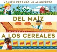 Mari C Schuh del Maiz a Los Cereales (Tascabile)