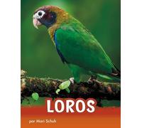 Mari C Schuh Loros (Parrots) (Copertina rigida) Animals en Español