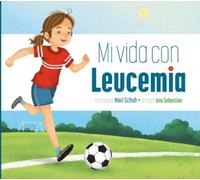 Mari C Schuh Mi Vida Con Leucemia (Tascabile)