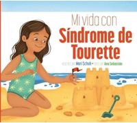 Mari C Schuh Mi Vida Con Síndrome de Tourette (Tascabile)