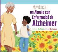 Mari C Schuh Mi Vida Con Una Abuela Con Enfermedad de Alzheimer (Tascabile)