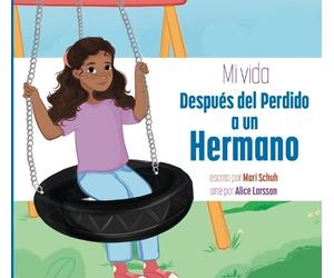 Mari C Schuh Mi Vida Después del Perdido a Un Hermano (Tascabile)