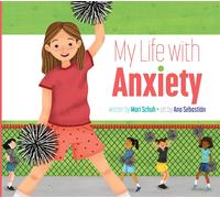 Mari C Schuh My Life with Anxiety (Copertina rigida) My Life With...