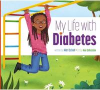 Mari C Schuh My Life with Diabetes (Tascabile)