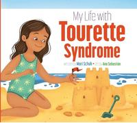 Mari C Schuh My Life with Tourette Syndrome (Copertina rigida) My Life With...