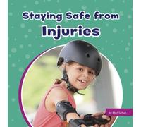 Mari C Schuh Staying Safe from Injuries (Copertina rigida)