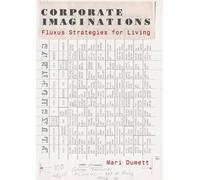 Mari Dumett Corporate Imaginations (Copertina rigida)