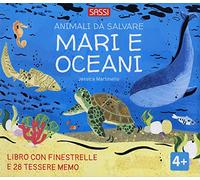 Mari e oceani. Animali da salvare. Ediz. a colori. Con 28 Tessere memo