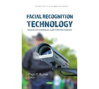 Mari F. Burke Facial Recognition Technology: Usage by Federal (Copertina rigida)