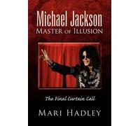 Mari Hadley Michael Jackson Master of Illusion (Tascabile)