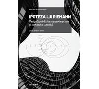 Mari idei ale matematicii. Ipoteza lui Riemann - Jorge Jimenez Urroz