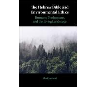 Mari Joerstad The Hebrew Bible and Environmental Ethics (Tascabile)