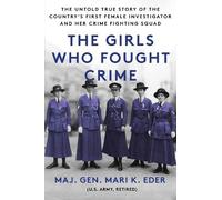 Mari K. Eder The Girls Who Fought Crime (Tascabile)