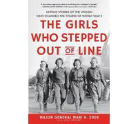 Mari K. Eder The Girls Who Stepped Out of Line (Copertina rigida)