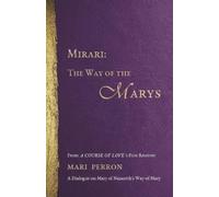 Mari M Perron Mirari (Tascabile) Way of the Marys