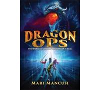 Mari Mancusi Dragon Ops (Copertina rigida)