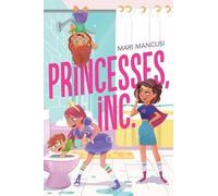 Mari Mancusi Princesses, Inc. (Copertina rigida) Mix
