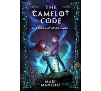 Mari Mancusi The Camelot Code, Book 1 (Tascabile)