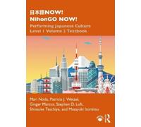 Mari Noda Patricia J. Wetzel Ginger Marcus Stephen D 日本語NOW NihonGO (Tascabile)