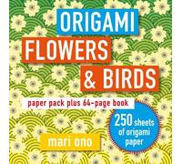 Mari Ono Origami Flowers and Birds (Tascabile)