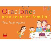 Mari Patxi Ayerra Sofía Balzola Carea Oraciones para rezar en famil (Tascabile)