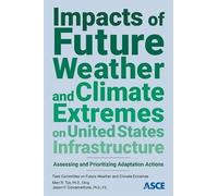 Mari R Tye Jaso Impacts of Future Weather and Climate Extremes on Un (Tascabile)