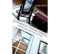 Mari Ruti A World of Fragile Things (Tascabile)